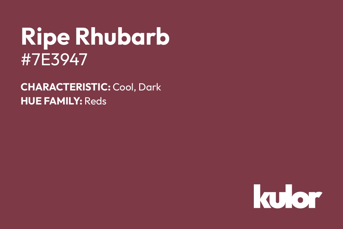 Ripe Rhubarb is a color with a HTML hex code of #7e3947.