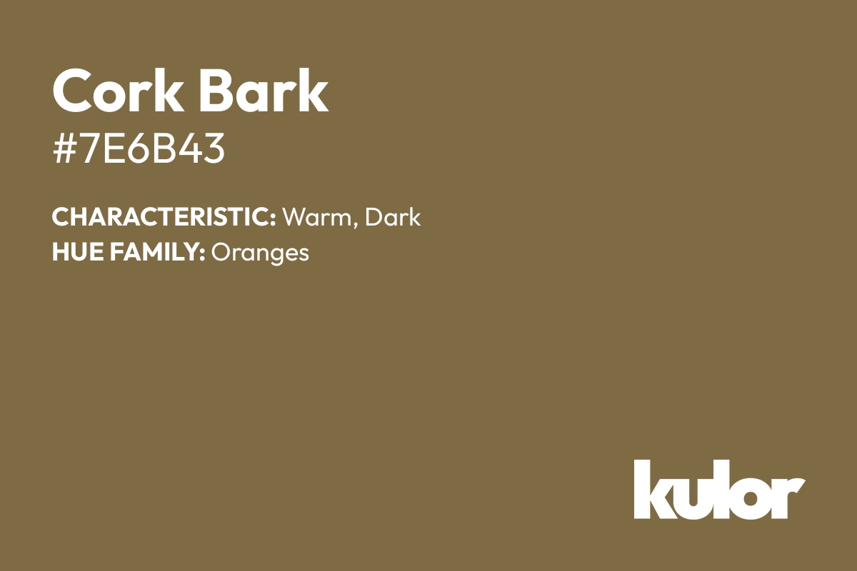 Cork Bark is a color with a HTML hex code of #7e6b43.