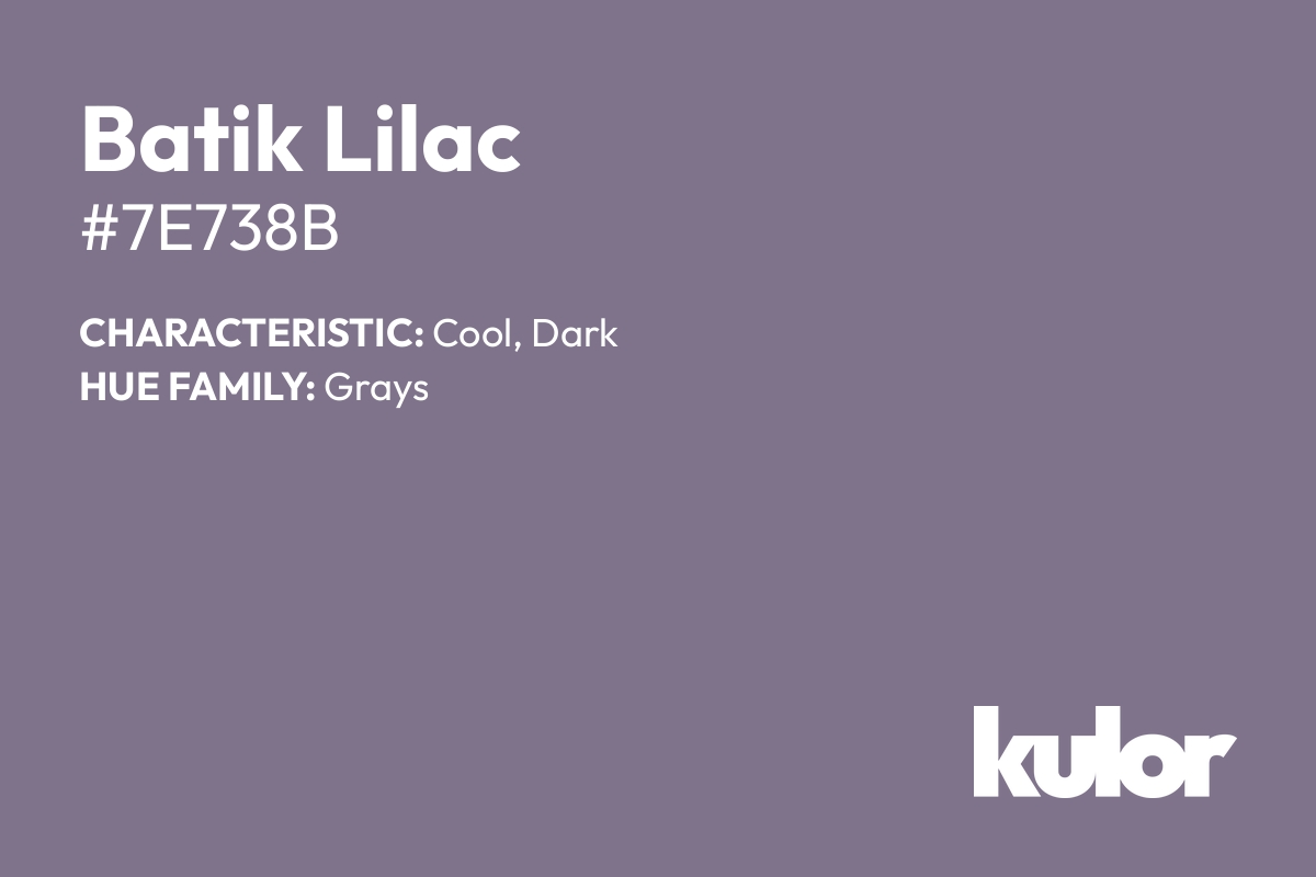 Batik Lilac is a color with a HTML hex code of #7e738b.