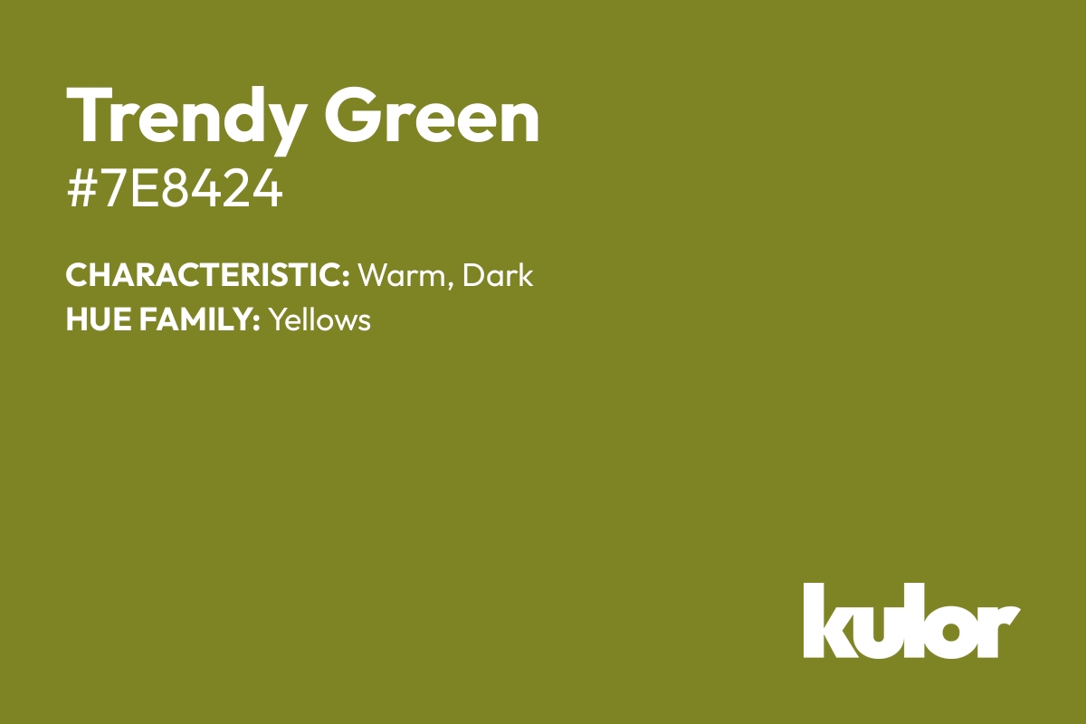 Trendy Green is a color with a HTML hex code of #7e8424.