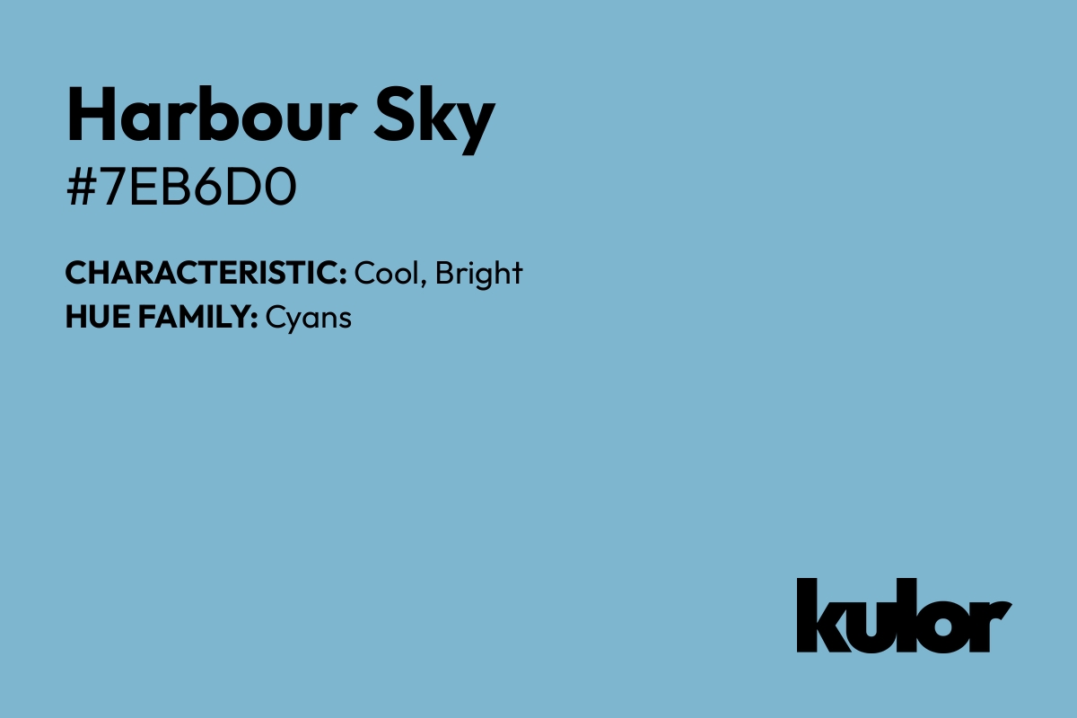 Harbour Sky is a color with a HTML hex code of #7eb6d0.