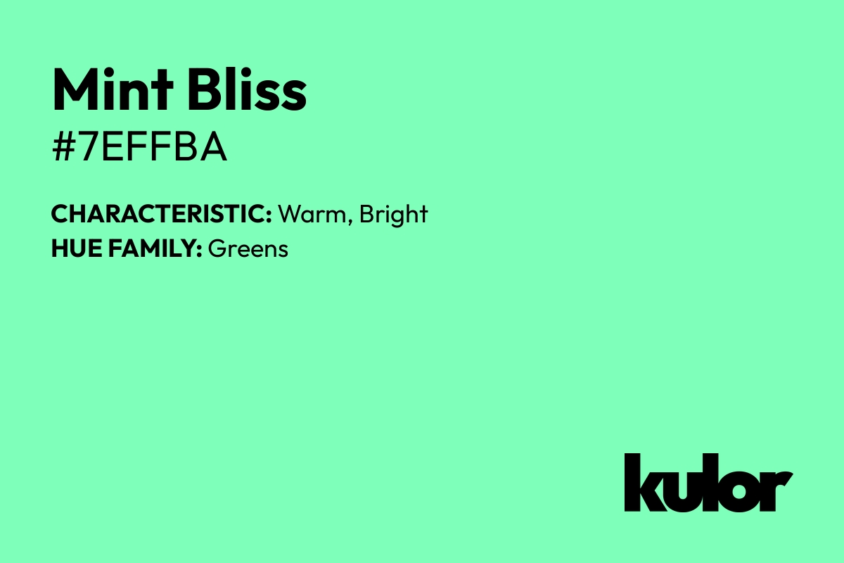 Mint Bliss is a color with a HTML hex code of #7effba.