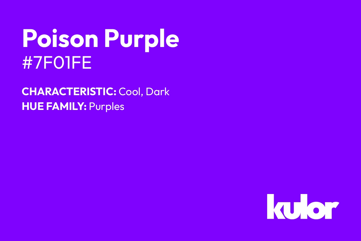 Poison Purple is a color with a HTML hex code of #7f01fe.