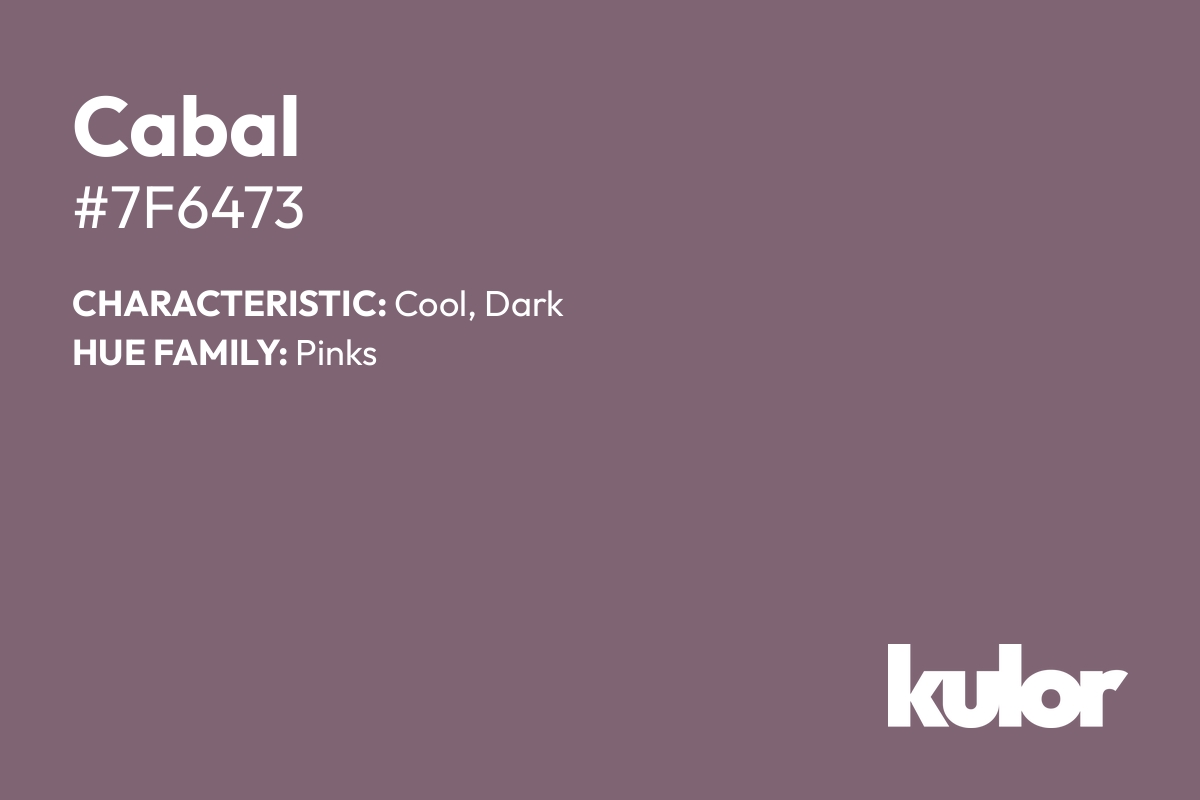 Cabal is a color with a HTML hex code of #7f6473.