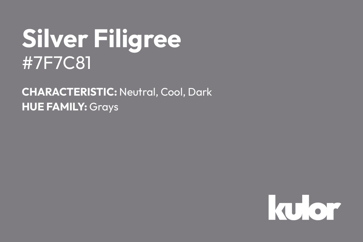 Silver Filigree is a color with a HTML hex code of #7f7c81.