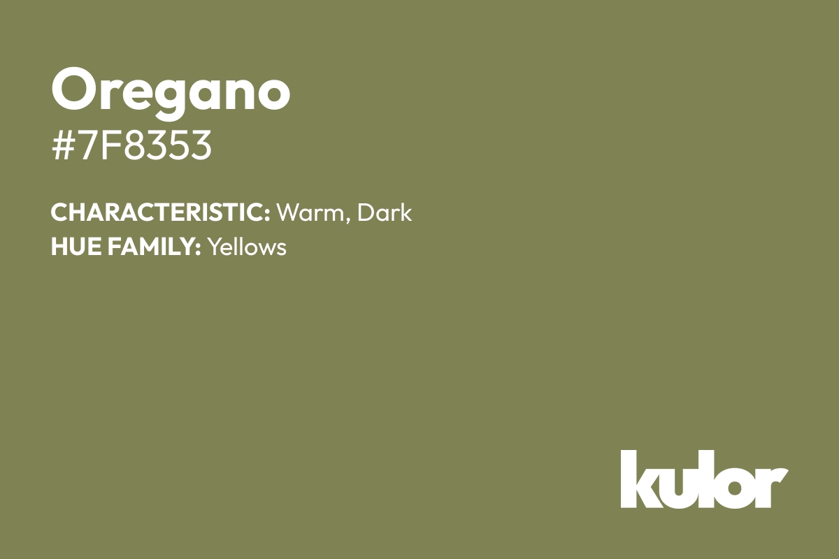 Oregano is a color with a HTML hex code of #7f8353.