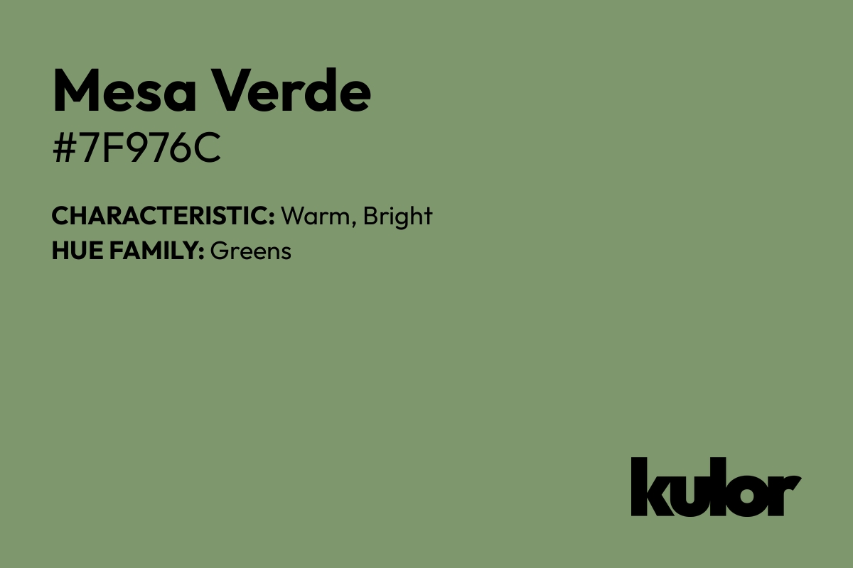 Mesa Verde is a color with a HTML hex code of #7f976c.