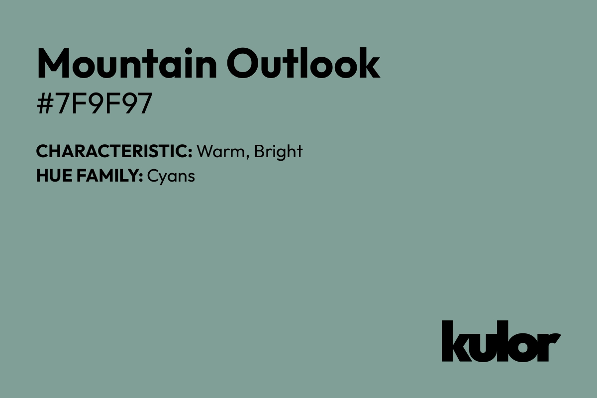 Mountain Outlook is a color with a HTML hex code of #7f9f97.