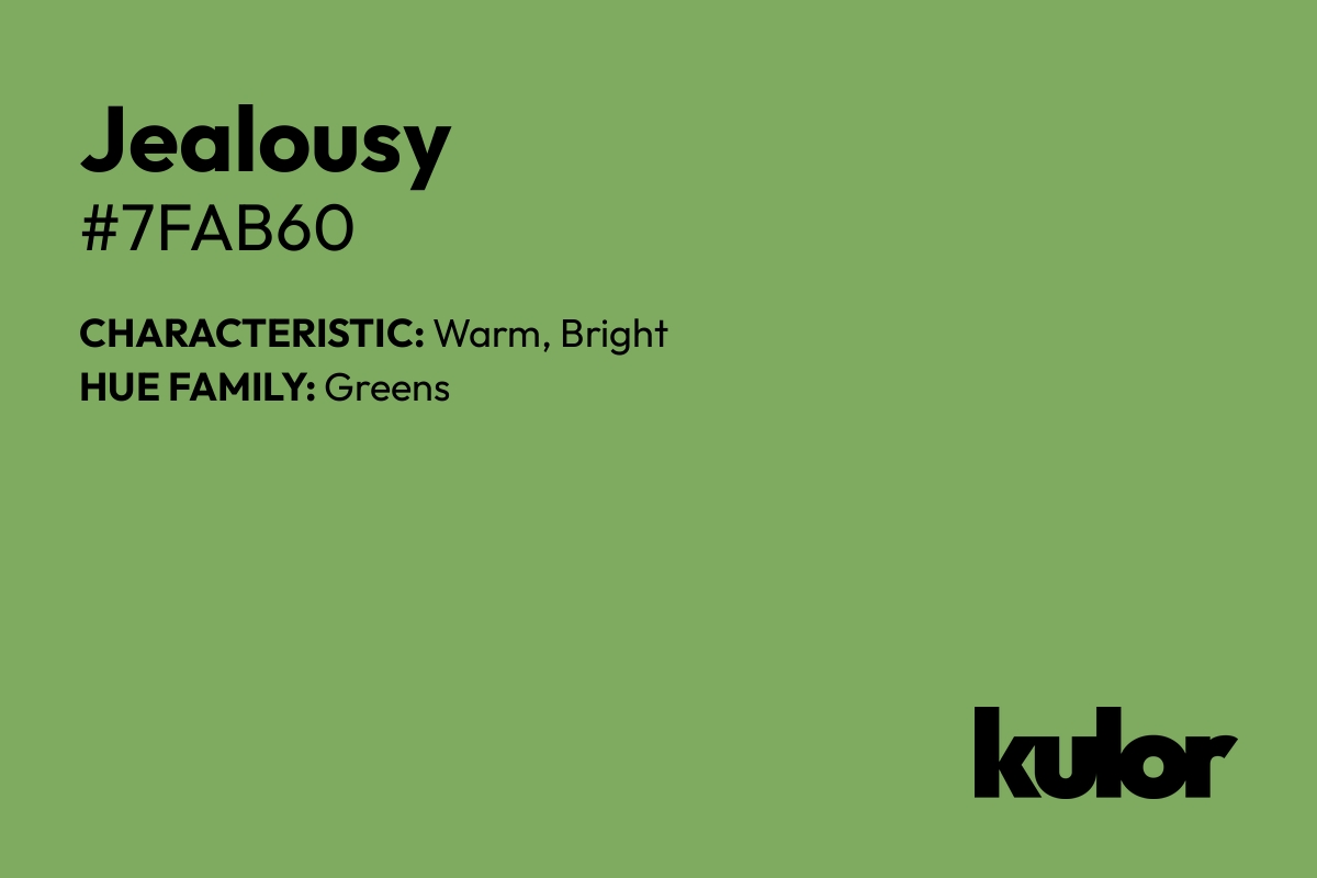 Jealousy is a color with a HTML hex code of #7fab60.