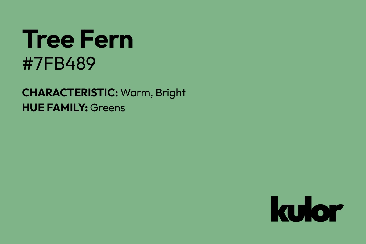 Tree Fern is a color with a HTML hex code of #7fb489.