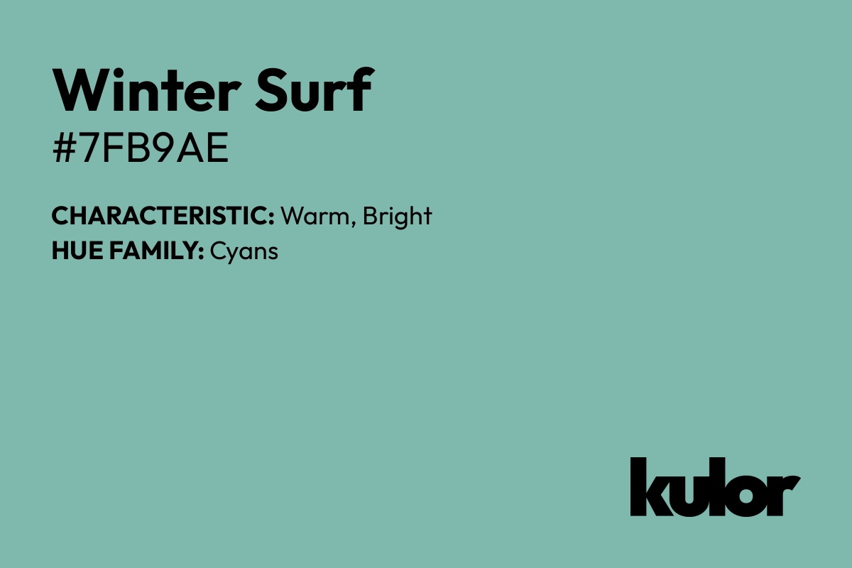 Winter Surf is a color with a HTML hex code of #7fb9ae.