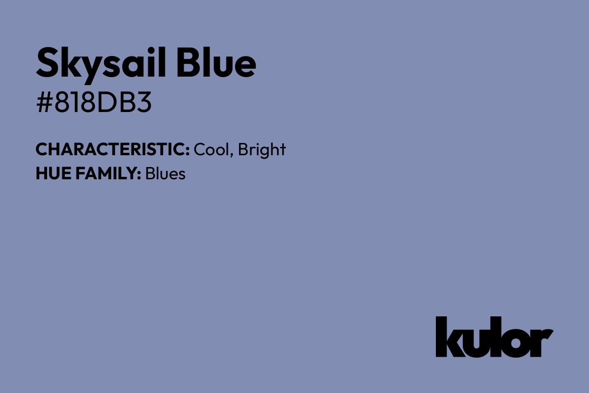 Skysail Blue is a color with a HTML hex code of #818db3.