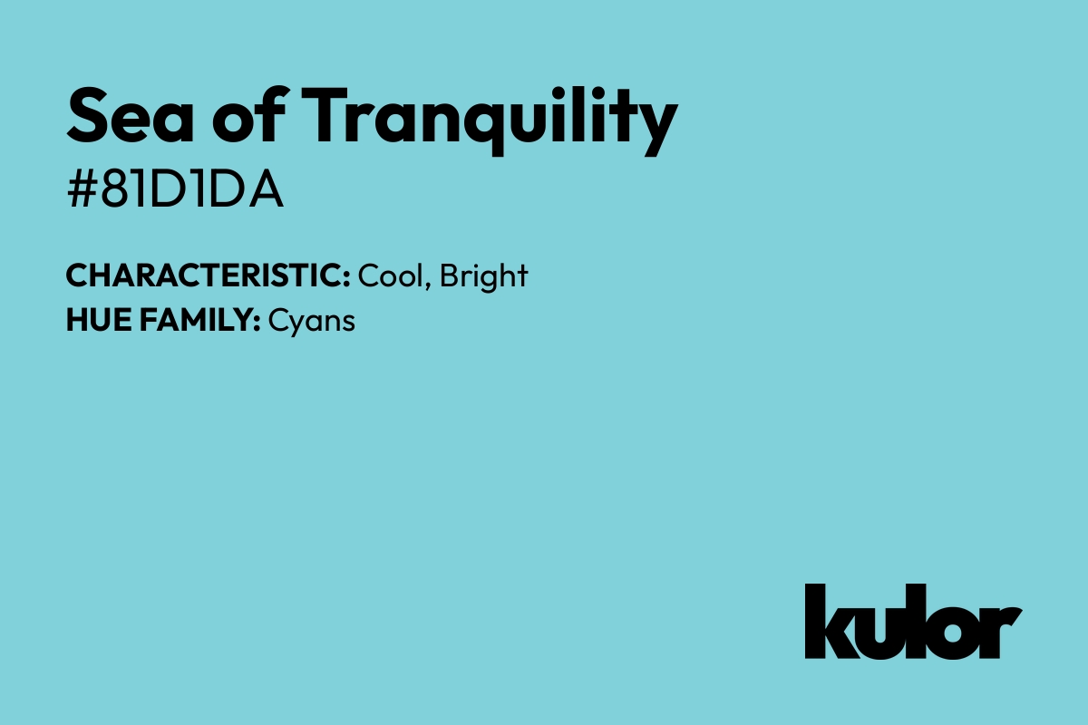 Sea of Tranquility is a color with a HTML hex code of #81d1da.