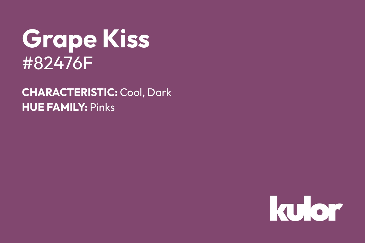 Grape Kiss is a color with a HTML hex code of #82476f.