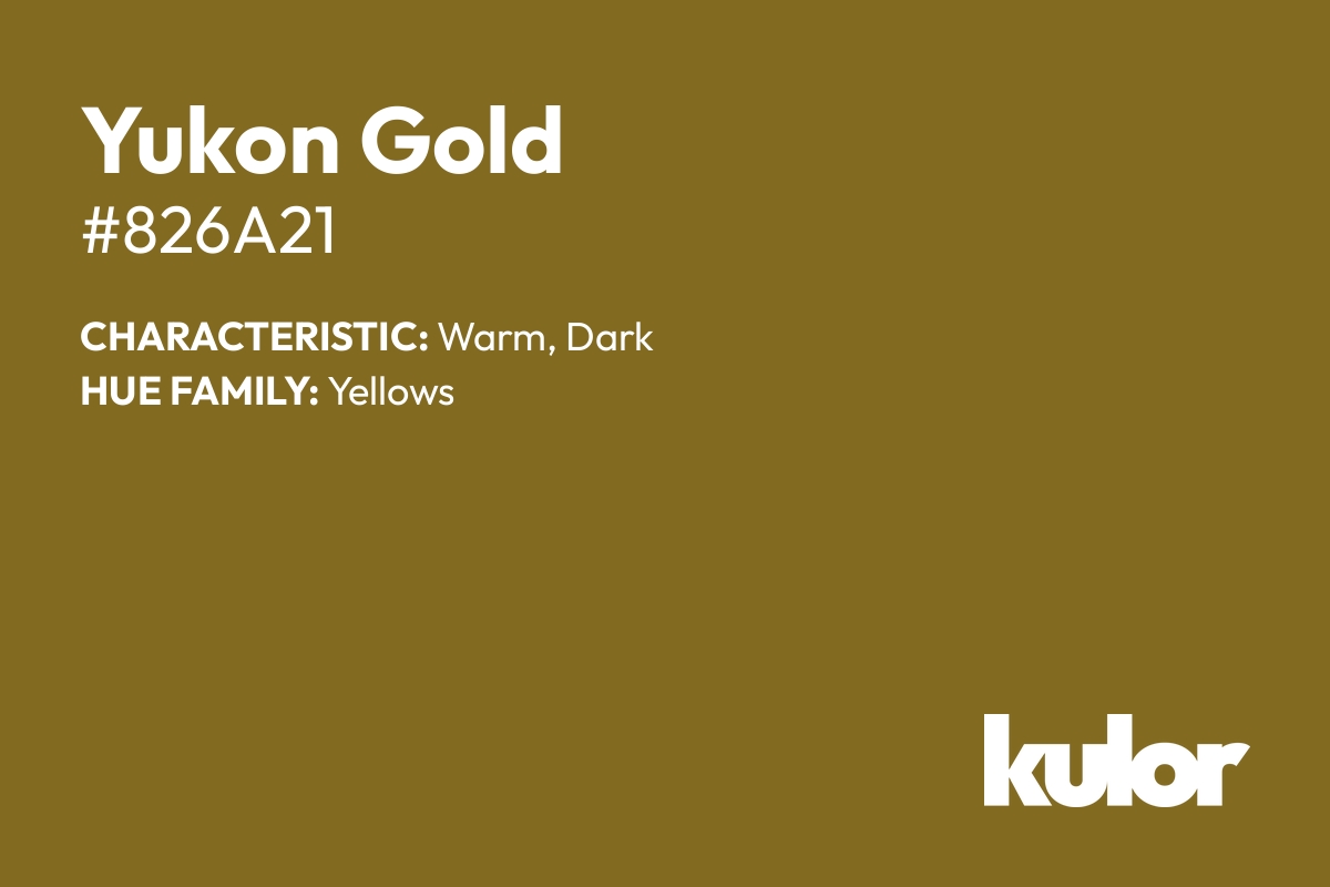 Yukon Gold is a color with a HTML hex code of #826a21.