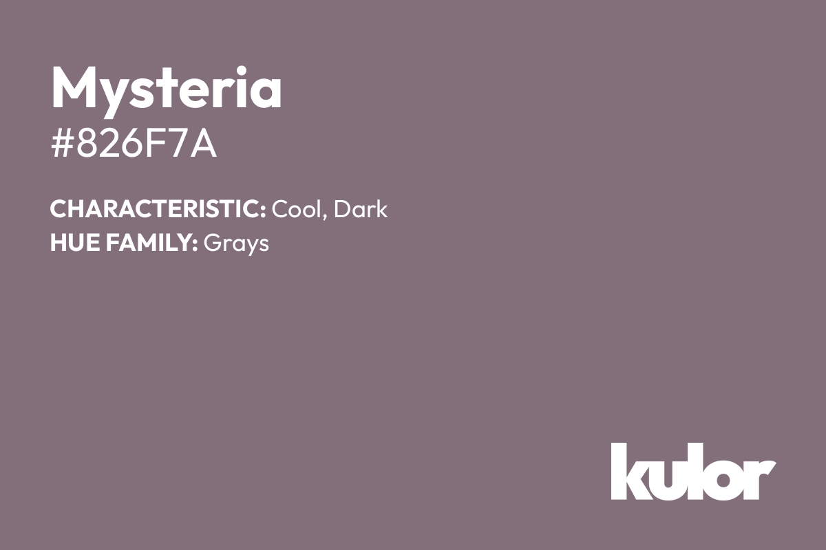 Mysteria is a color with a HTML hex code of #826f7a.