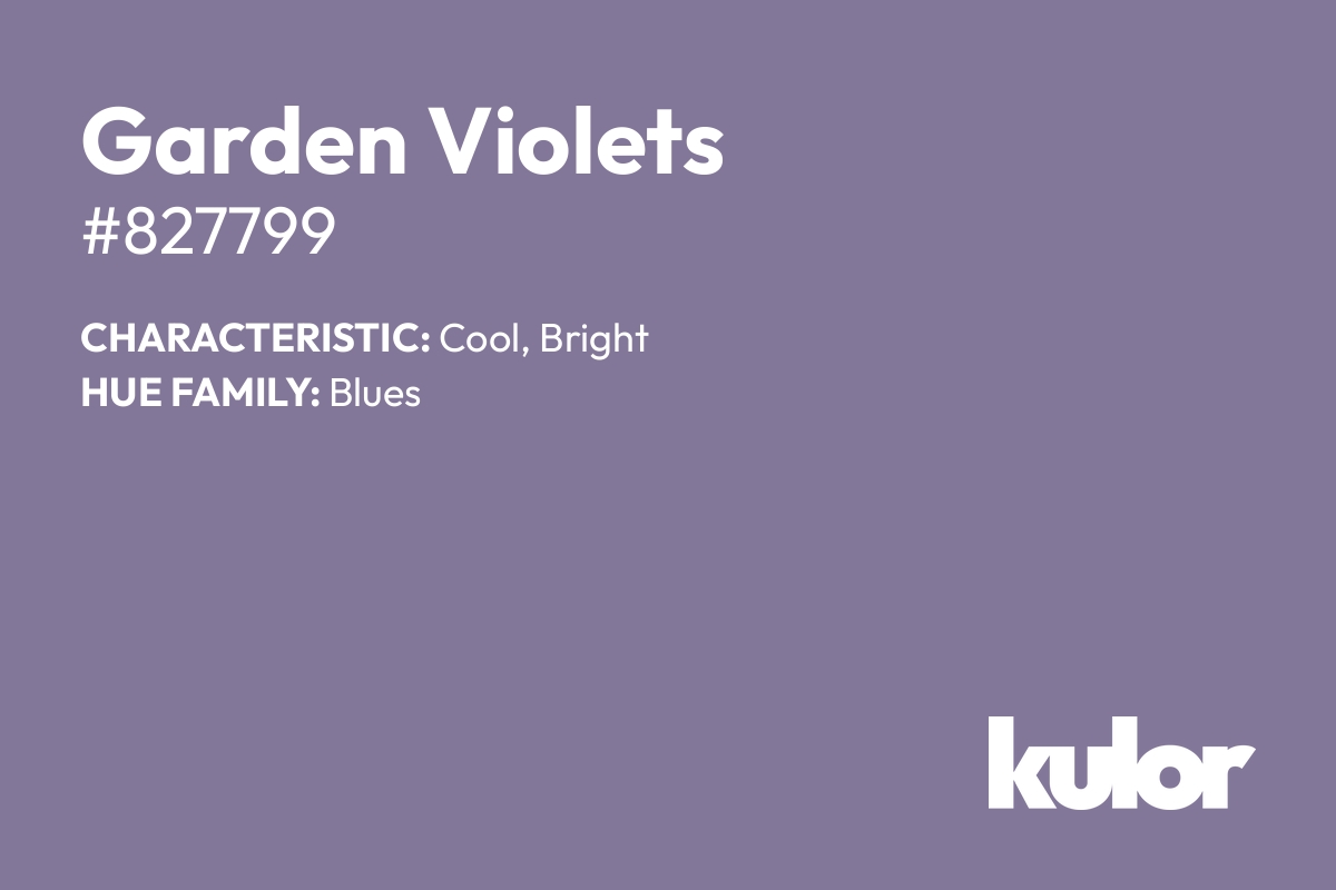 Garden Violets is a color with a HTML hex code of #827799.