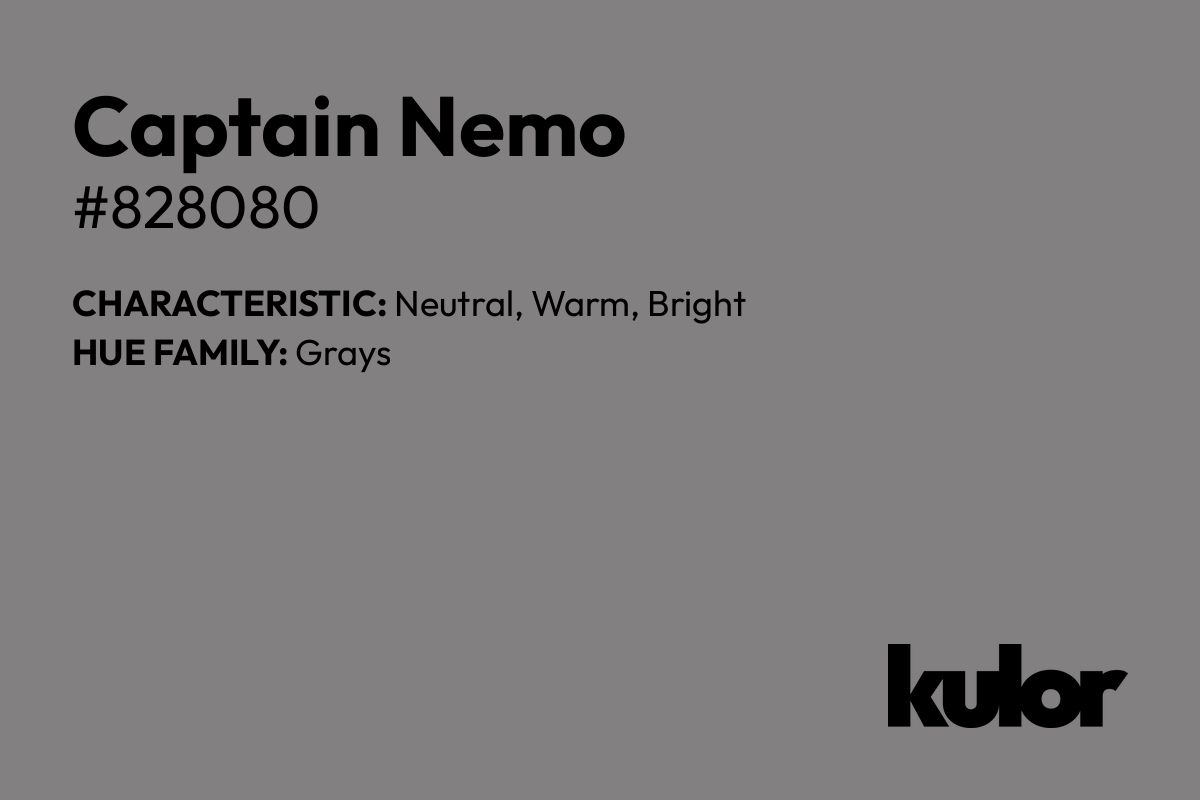 Captain Nemo is a color with a HTML hex code of #828080.