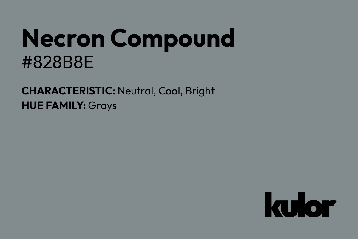 Necron Compound is a color with a HTML hex code of #828b8e.