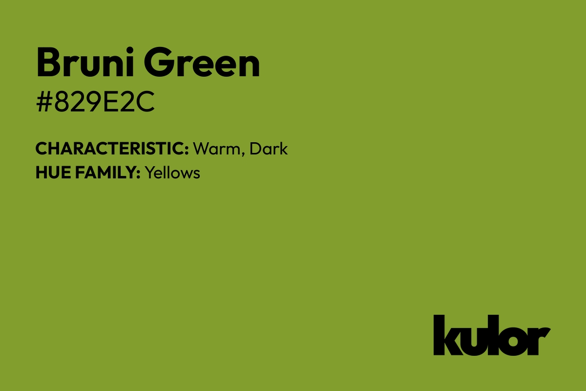 Bruni Green is a color with a HTML hex code of #829e2c.