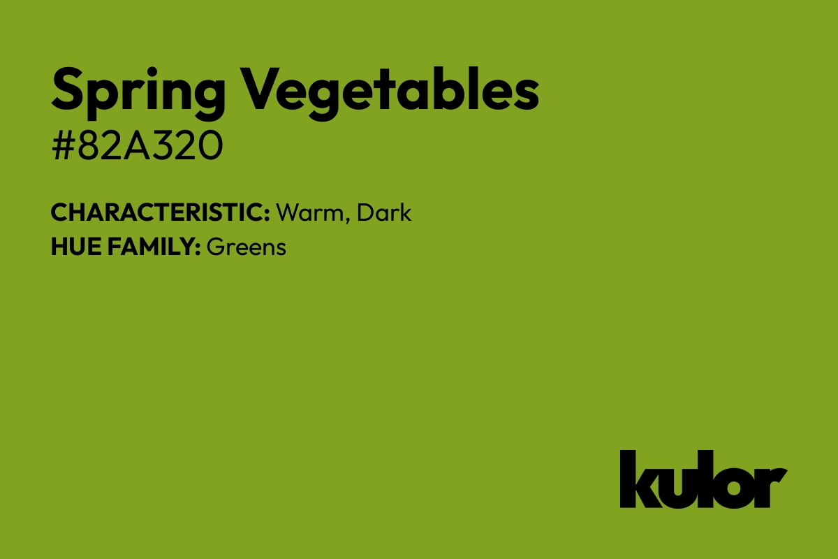 Spring Vegetables is a color with a HTML hex code of #82a320.