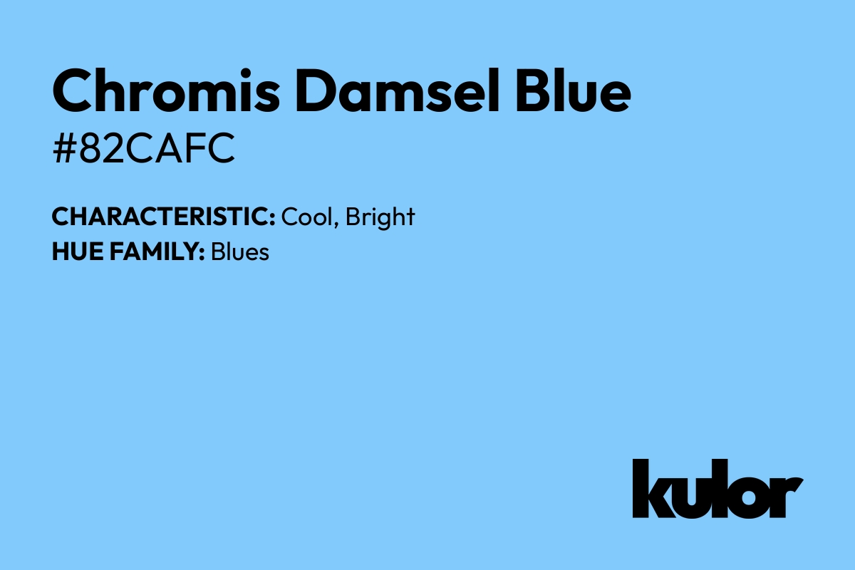 Chromis Damsel Blue is a color with a HTML hex code of #82cafc.