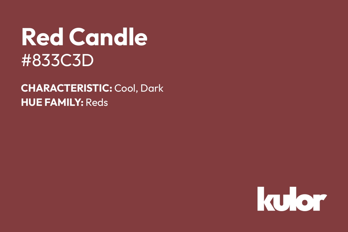 Red Candle is a color with a HTML hex code of #833c3d.