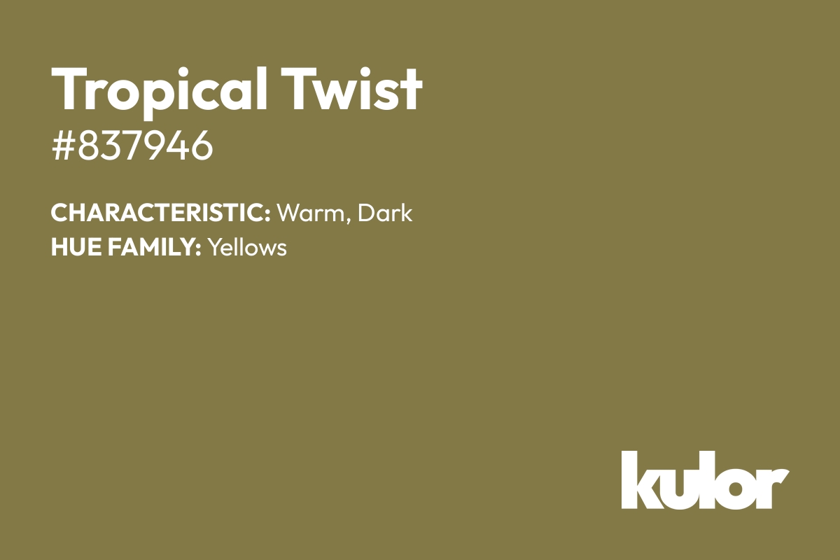 Tropical Twist is a color with a HTML hex code of #837946.