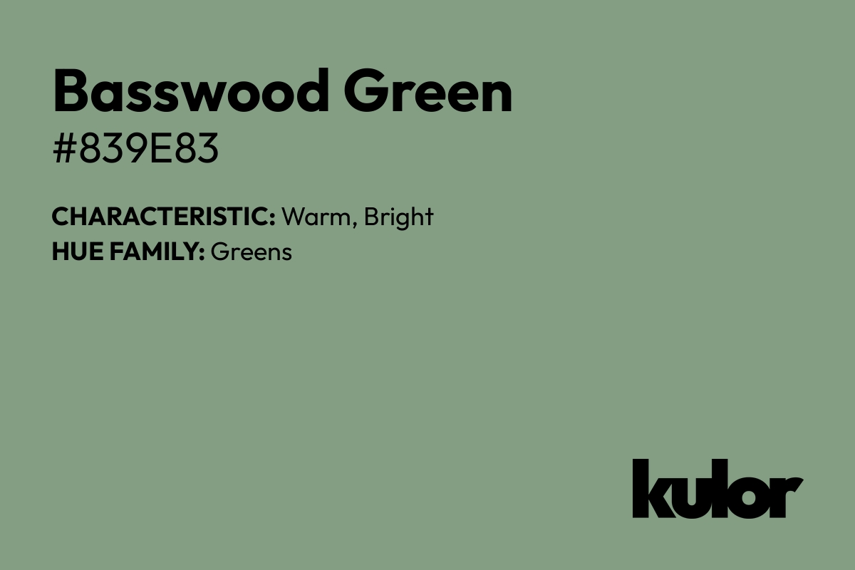 Basswood Green is a color with a HTML hex code of #839e83.