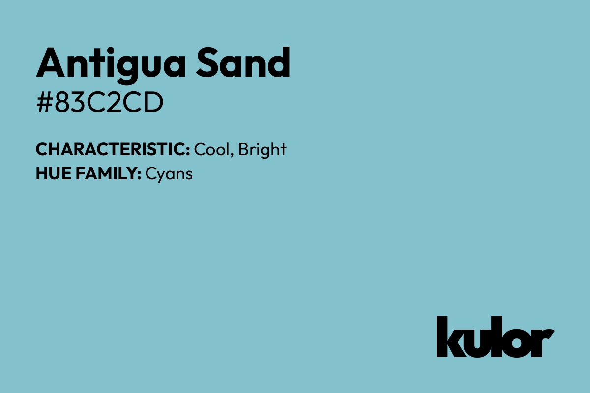 Antigua Sand is a color with a HTML hex code of #83c2cd.