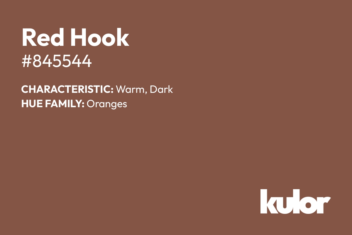 Red Hook is a color with a HTML hex code of #845544.