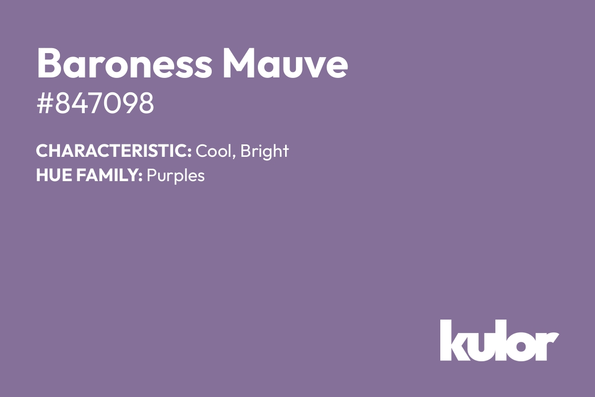 Baroness Mauve is a color with a HTML hex code of #847098.