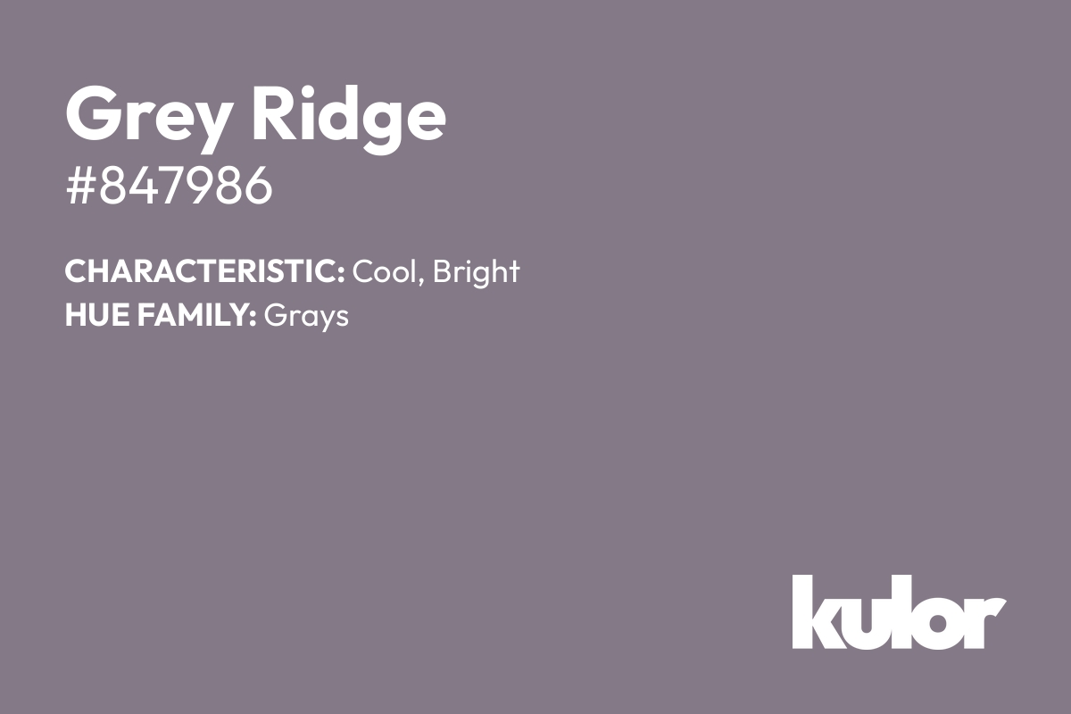 Grey Ridge is a color with a HTML hex code of #847986.