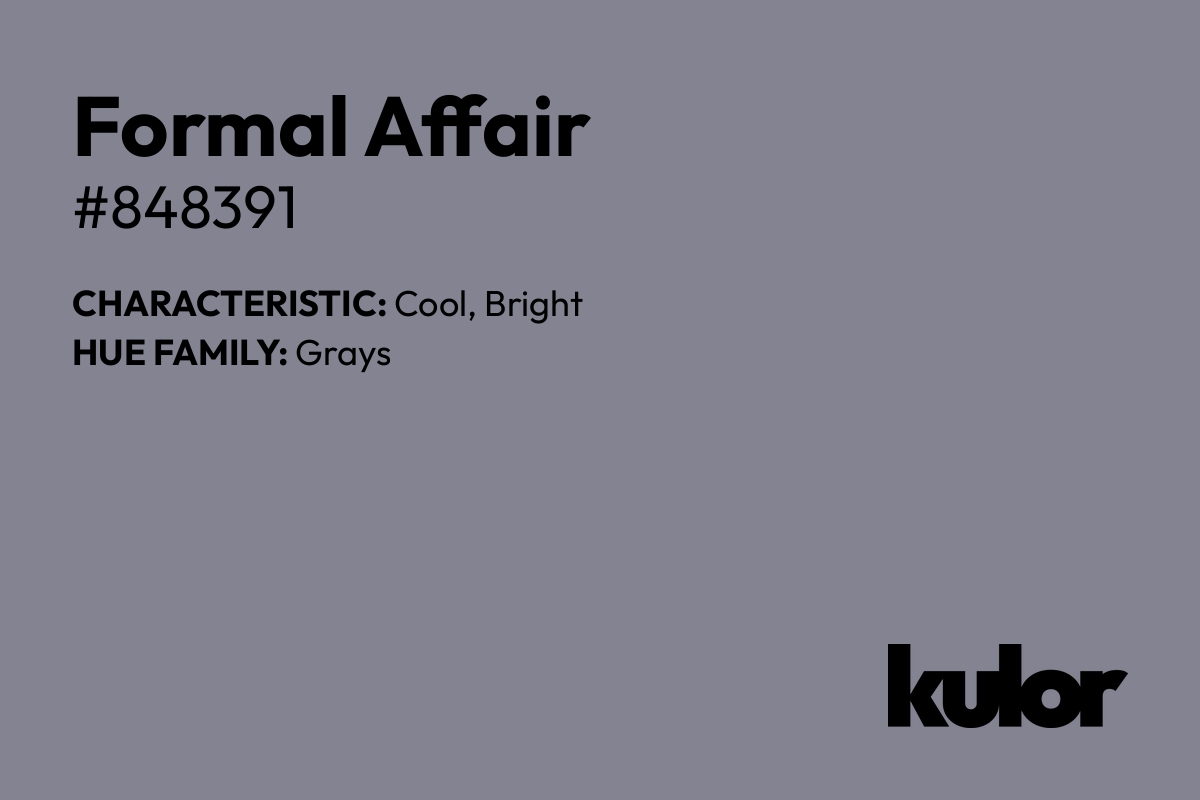 Formal Affair is a color with a HTML hex code of #848391.