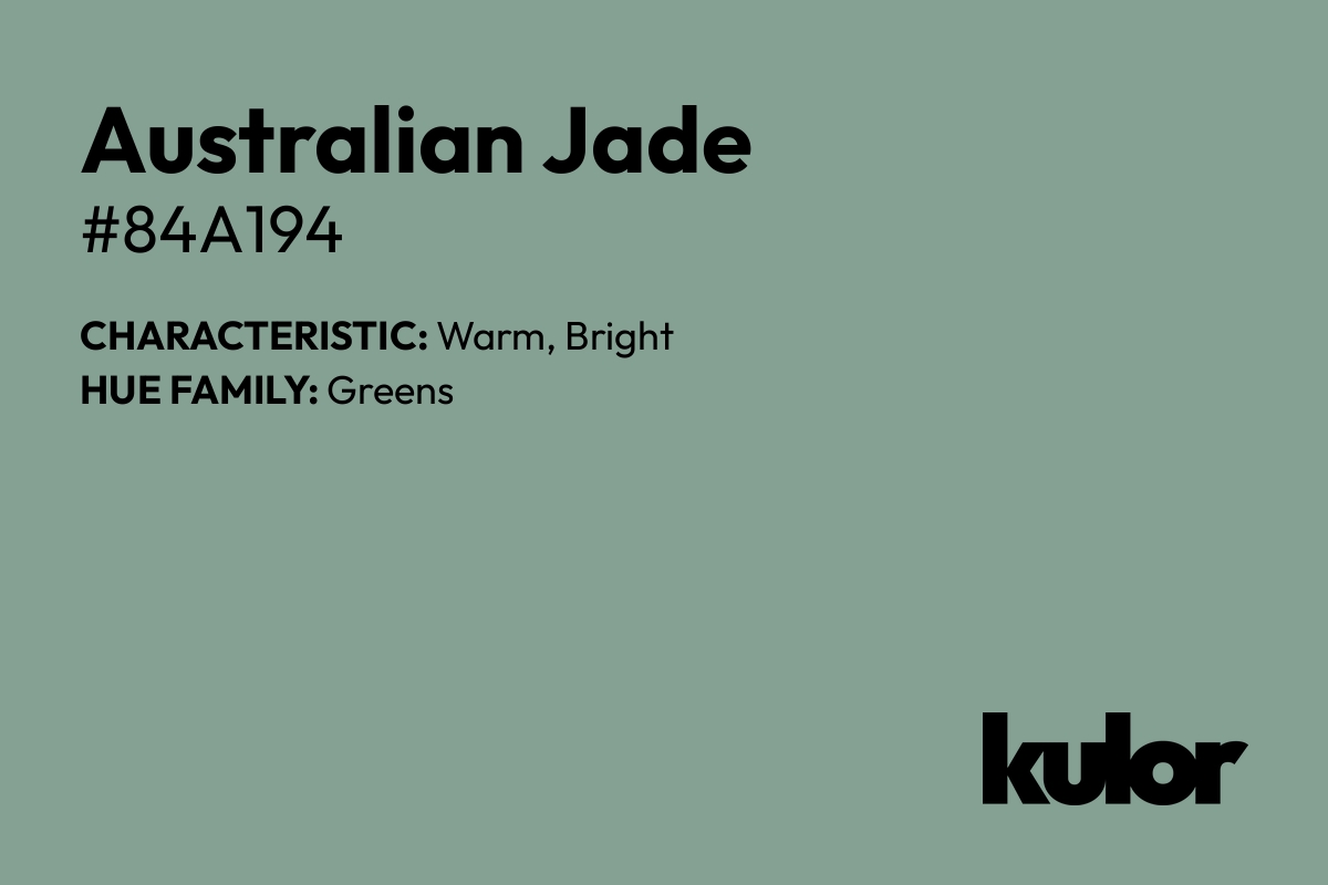 Australian Jade is a color with a HTML hex code of #84a194.