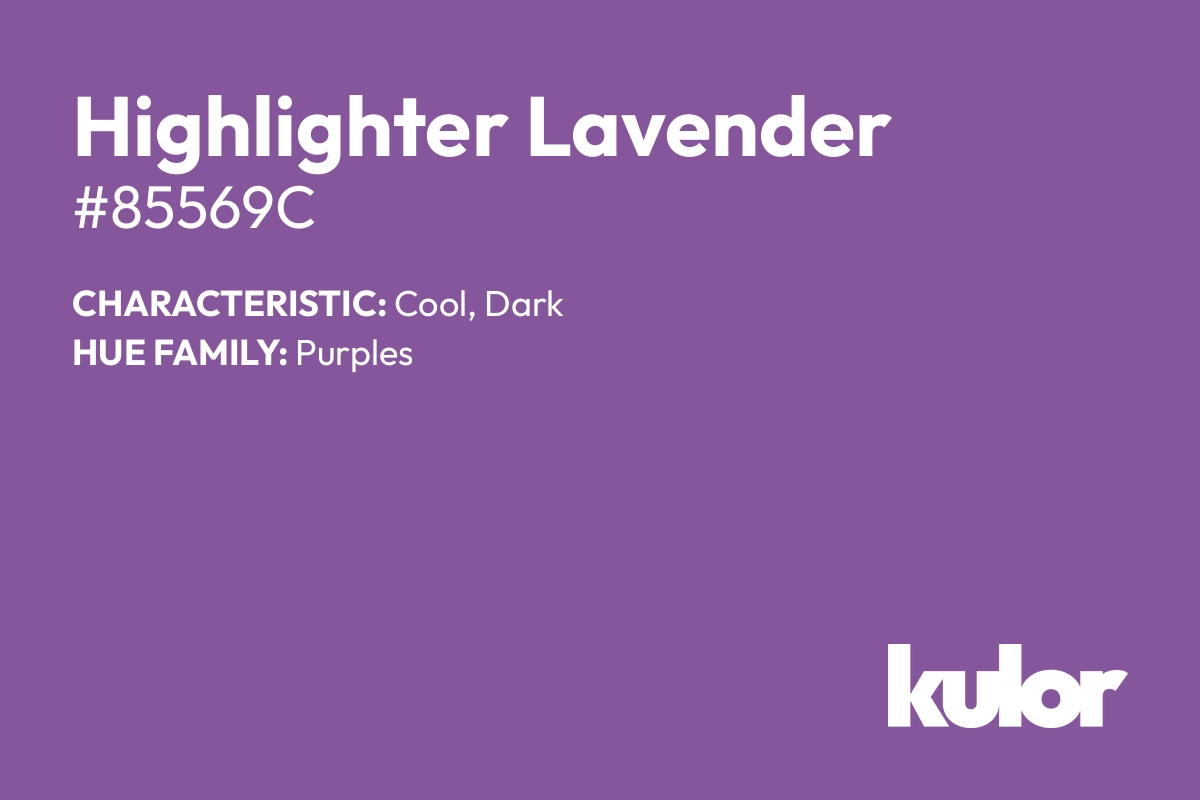 Highlighter Lavender is a color with a HTML hex code of #85569c.