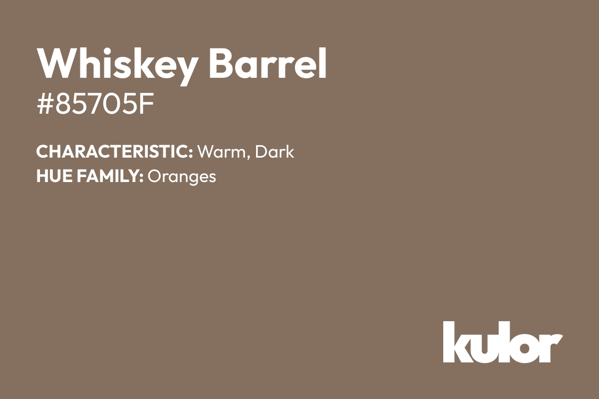 Whiskey Barrel is a color with a HTML hex code of #85705f.