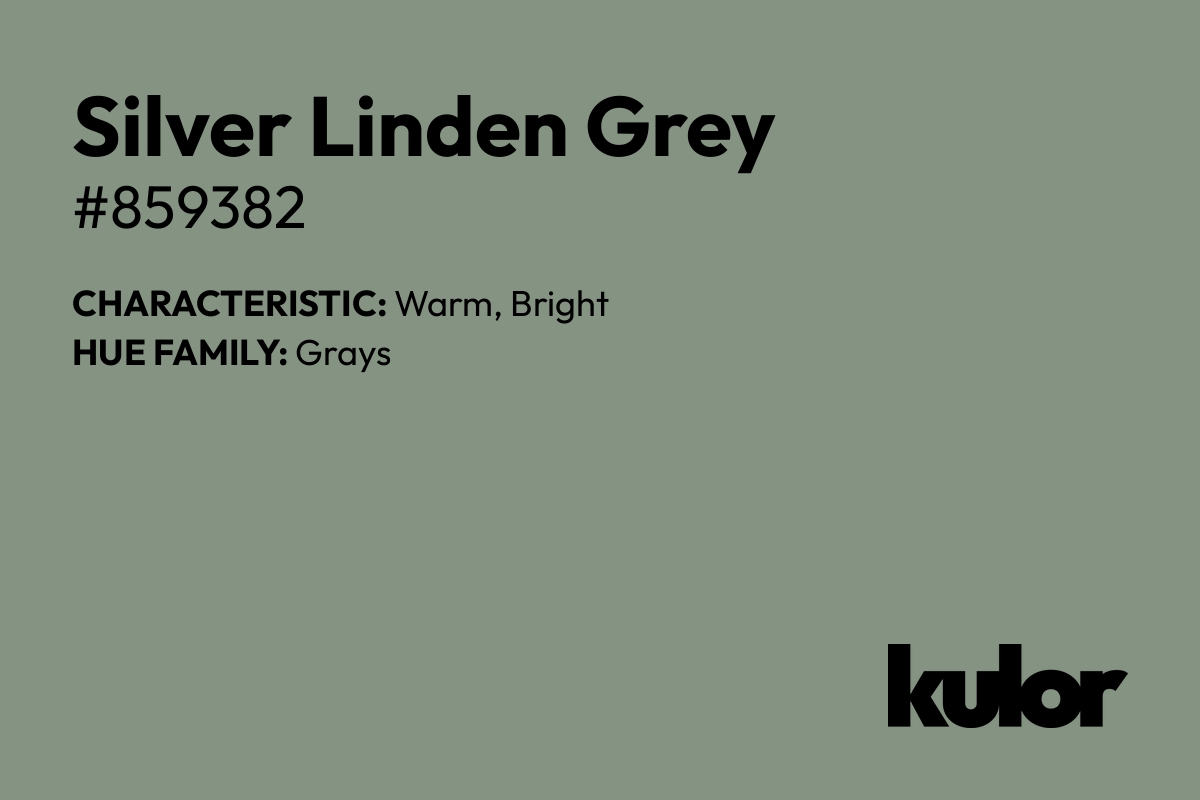 Silver Linden Grey is a color with a HTML hex code of #859382.