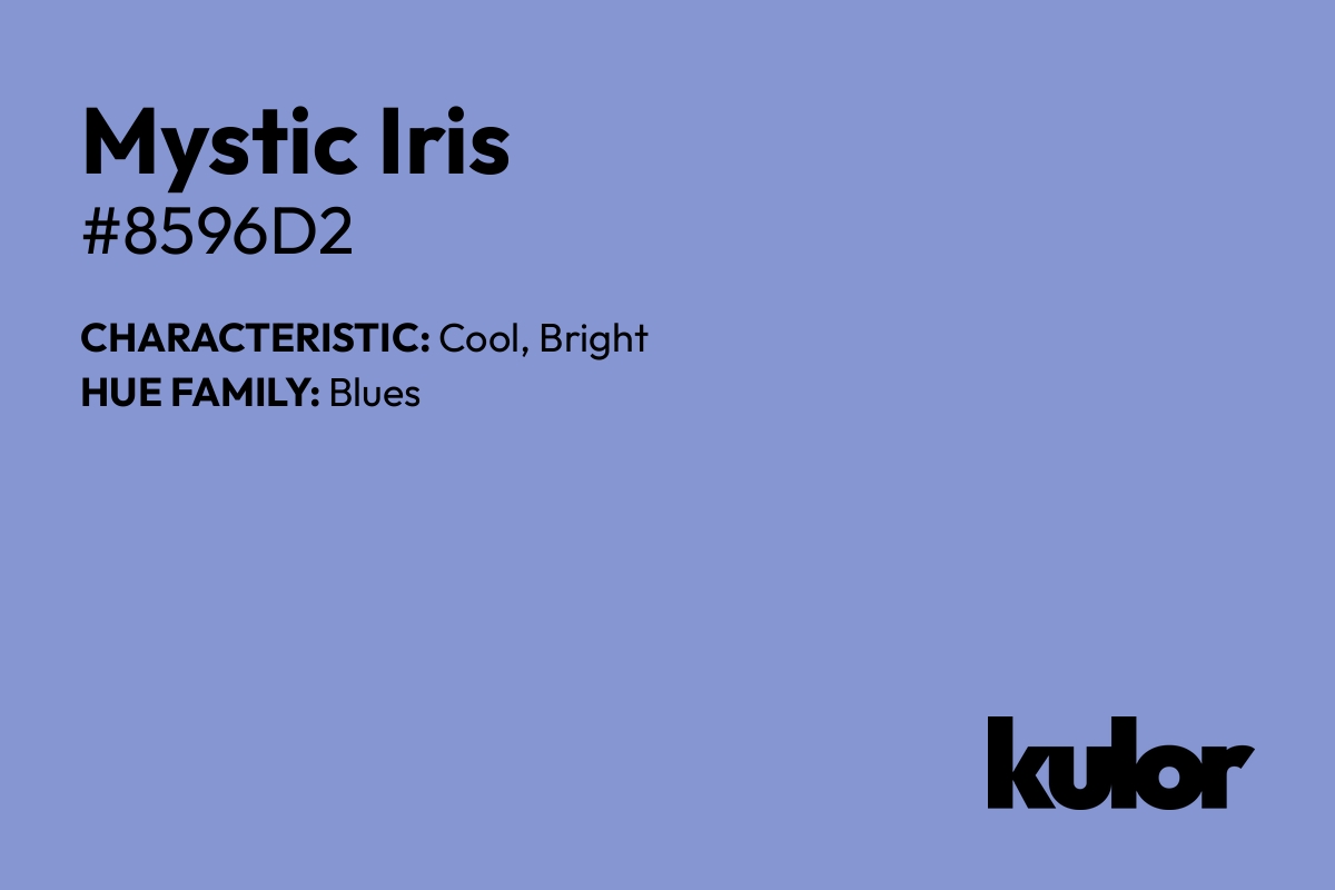 Mystic Iris is a color with a HTML hex code of #8596d2.