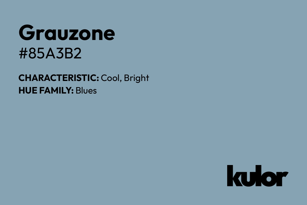 Grauzone is a color with a HTML hex code of #85a3b2.