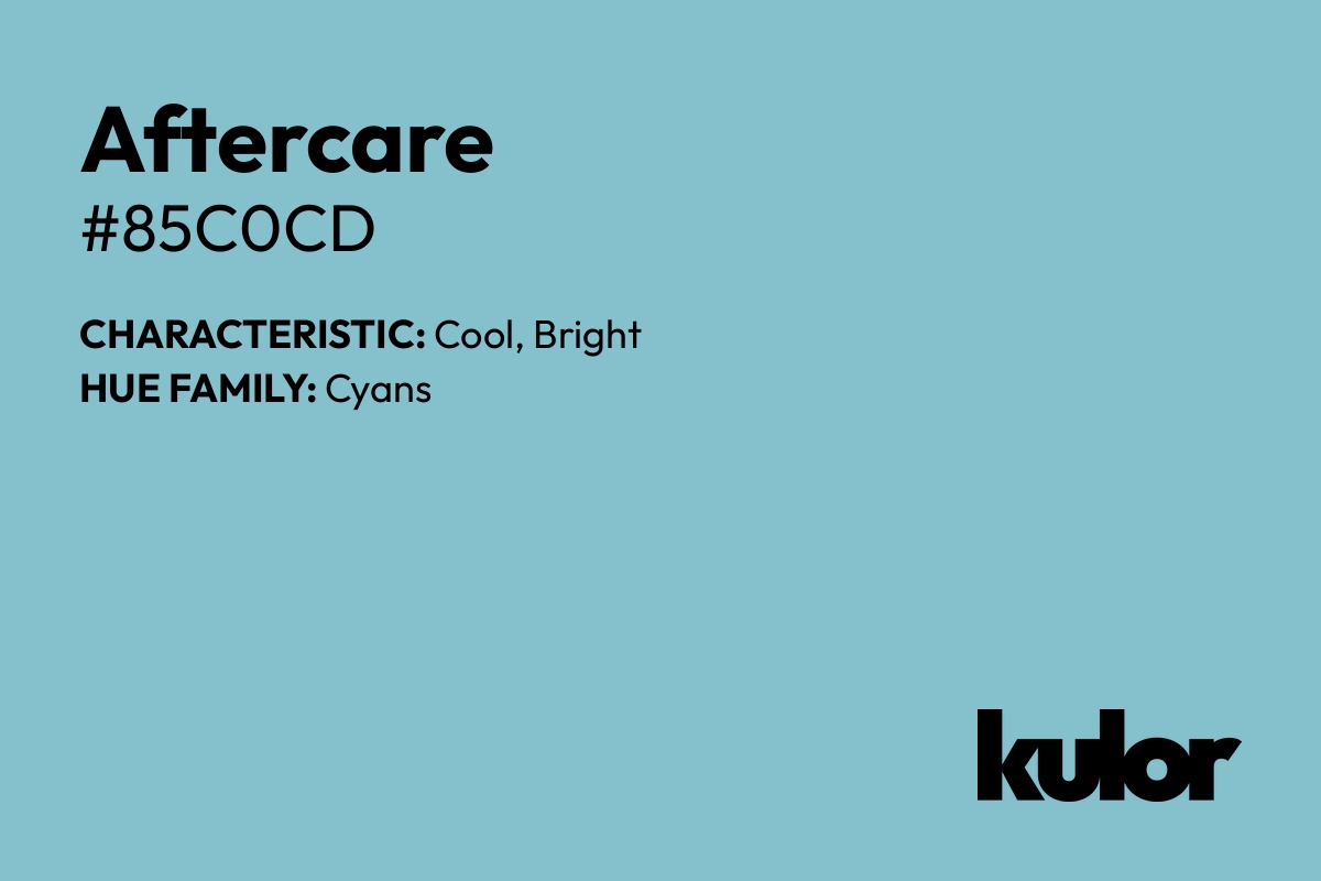 Aftercare is a color with a HTML hex code of #85c0cd.