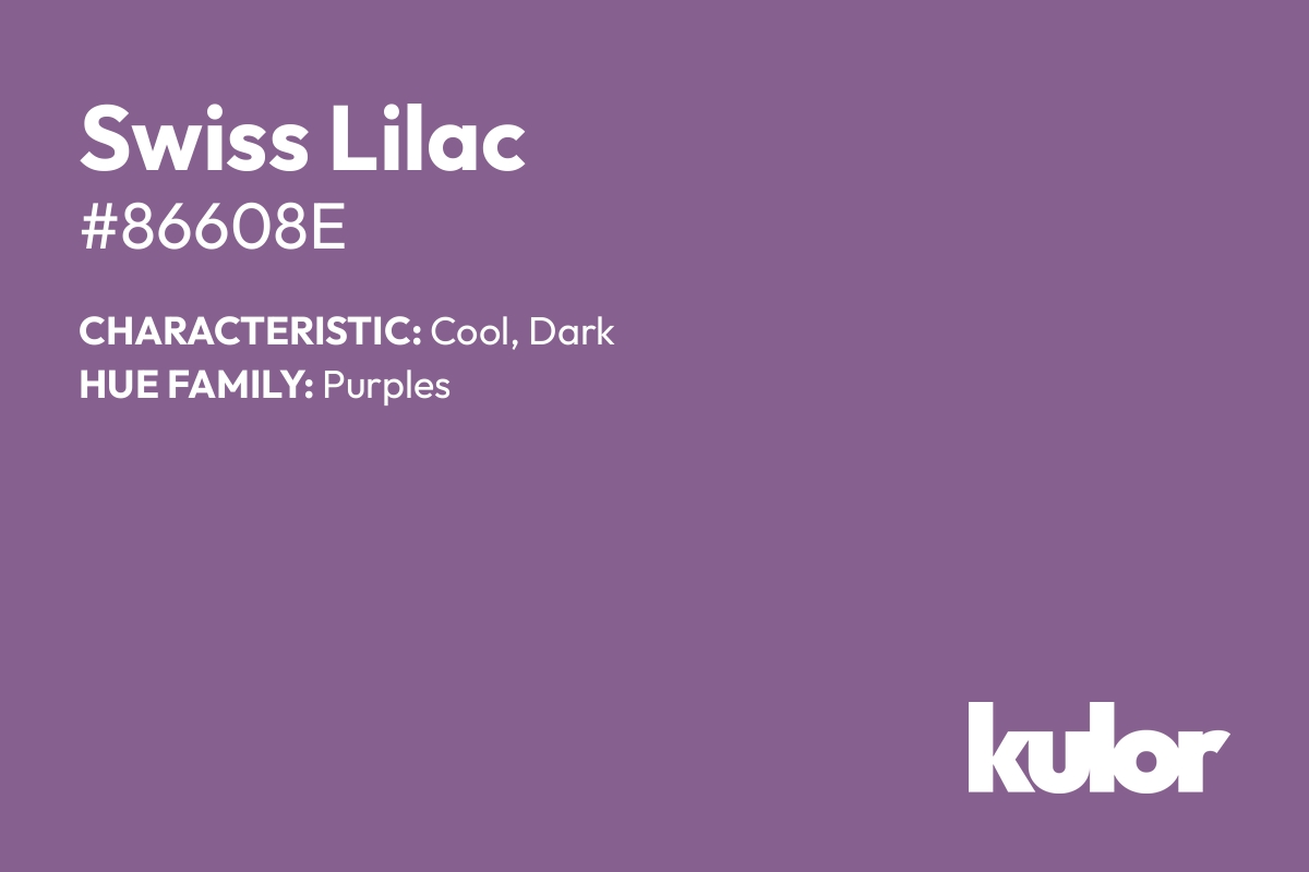 Swiss Lilac is a color with a HTML hex code of #86608e.