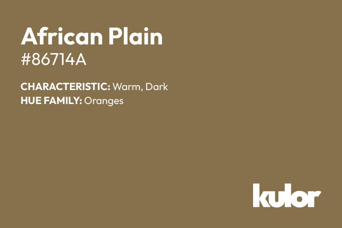 African Plain is a color with a HTML hex code of #86714a.