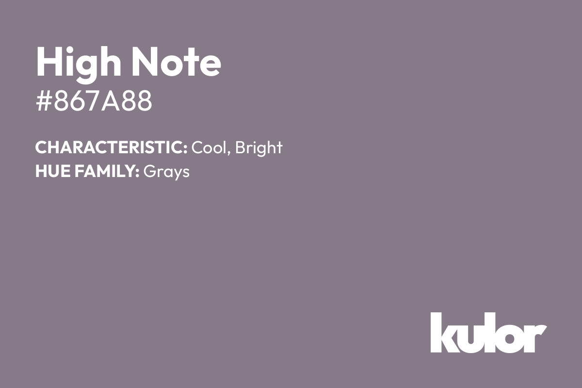 High Note is a color with a HTML hex code of #867a88.