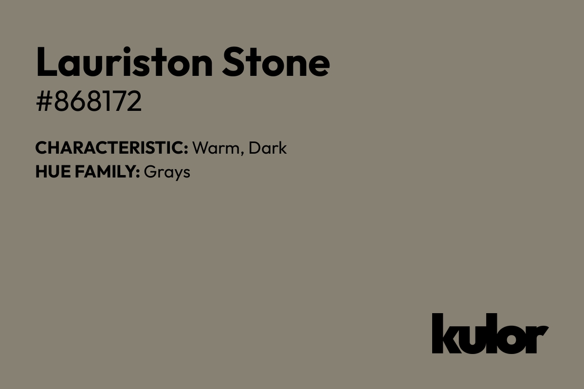 Lauriston Stone is a color with a HTML hex code of #868172.