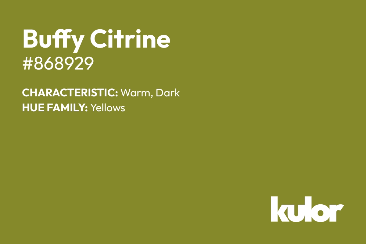 Buffy Citrine is a color with a HTML hex code of #868929.