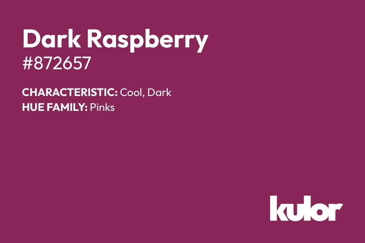 Dark Raspberry is a color with a HTML hex code of #872657.