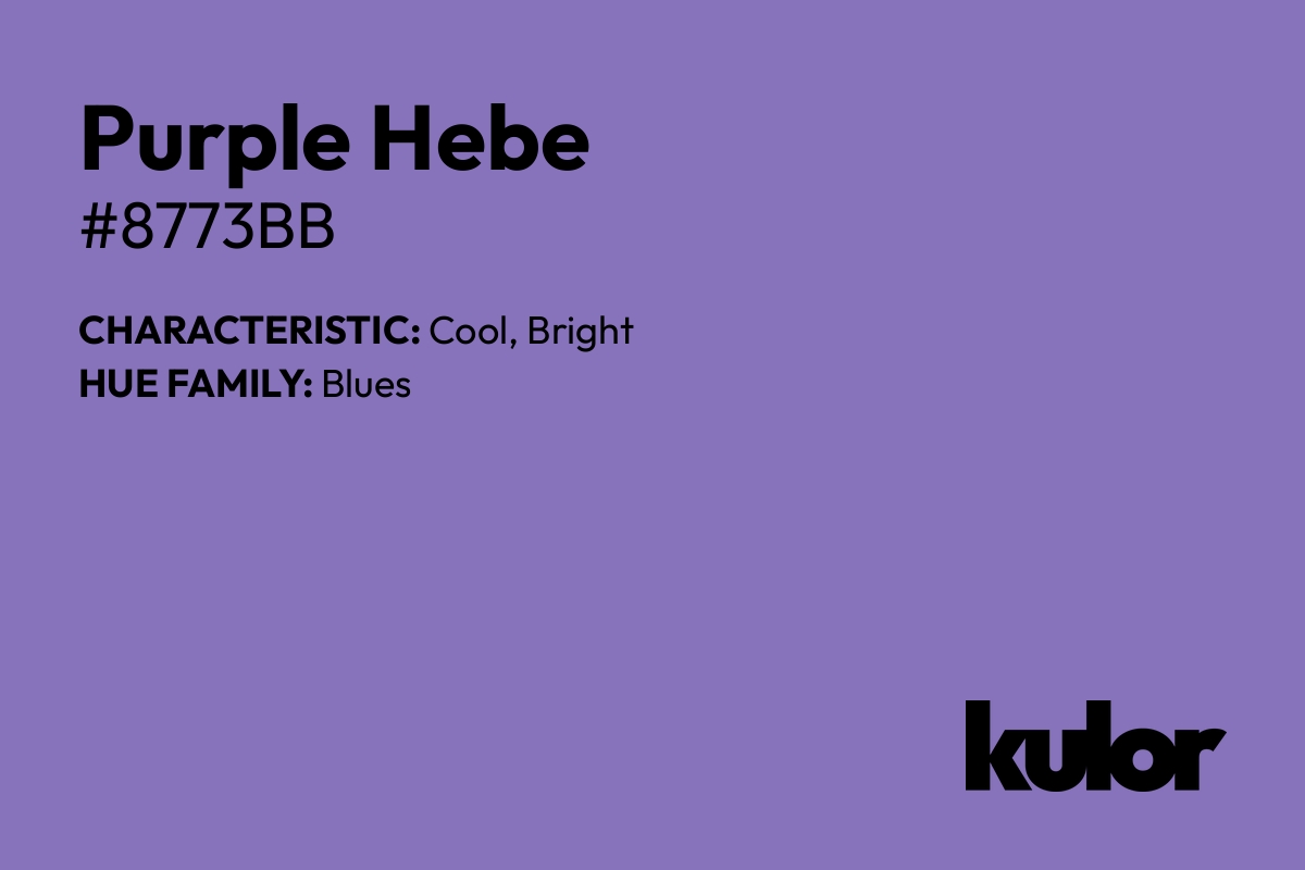 Purple Hebe is a color with a HTML hex code of #8773bb.