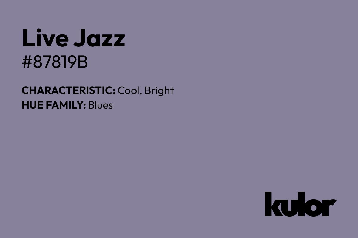 Live Jazz is a color with a HTML hex code of #87819b.