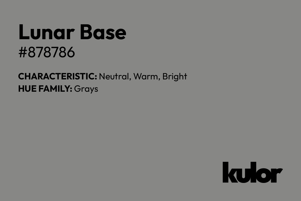 Lunar Base is a color with a HTML hex code of #878786.